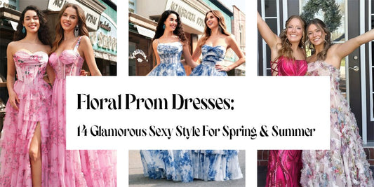 Floral Prom Dresses: 14 Glamorous Sexy Style For Spring & Summer - PromDressClub